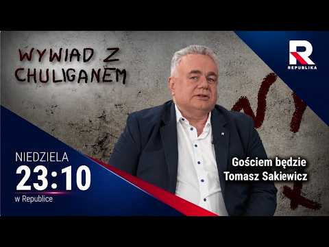 Sakiewicz o rządzie: To są durnie! Kryjąc stare przestępstwa, popełniają nowe | Wywiad z chuliganem thumbnail