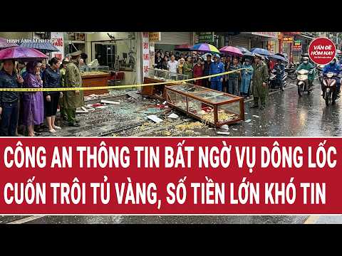 Bản tin thời sự: Công an thông tin bất ngờ vụ "dông lốc cuốn trôi tủ vàng, số tiền lớn khó tin" thumbnail