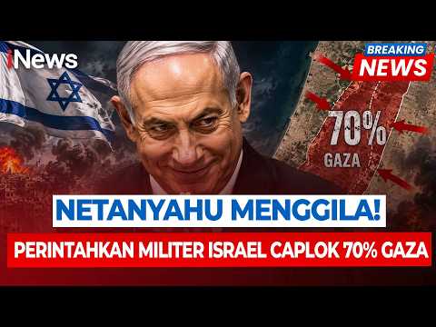Makin Semena-mena! Netanyahu Perintahkan Israel Caplok 70 Persen Gaza | BREAKING NEWS thumbnail
