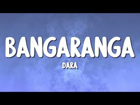 DARA - Bangaranga (Lyrics) thumbnail