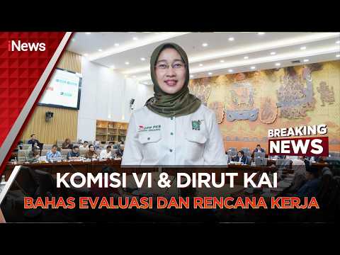 🔴 BREAKING NEWS - KOMISI VI DPR & DIRUT KAI MEMBAHAS EVALUASI DAN RENCANA KERJA thumbnail