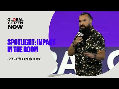 Spotlight: Impact in the Room & Coffee Break Tease | Global Citizen NOW New York 2026 thumbnail