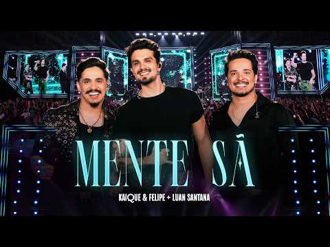 Kaique e Felipe, @LuanSantana  - Mente Sã (Ao Vivo) (Vídeo Oficial) thumbnail