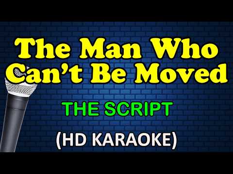 THE MAN WHO CAN'T BE MOVED - The Script (HD Karaoke) thumbnail