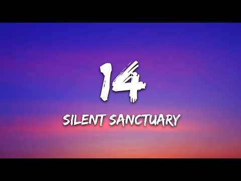 Silent Sanctuary - 14 (Lyrics) thumbnail