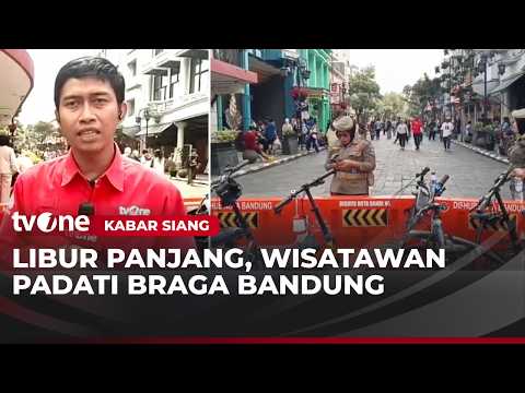 Kawasan Braga Bandung Masih Menjadi Destinasi Favorit Liburan | Kabar Siang thumbnail