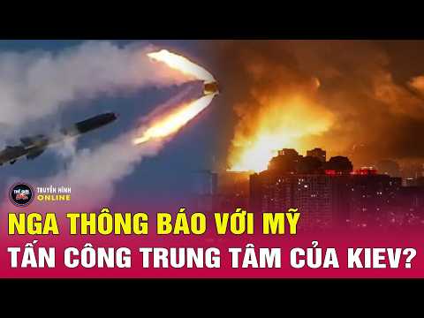 Nga thông báo với Mỹ tấn công có hệ thống vào trung tâm ra quyết định Ukraine thumbnail
