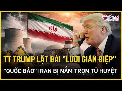 TT Trump lật bài ngửa "lưới gián điệp" giám sát 24/24h, "quốc bảo" Iran bị nắm trọn tử huyệt thumbnail