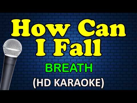 HOW CAN I FALL - Breath (HD Karaoke) thumbnail