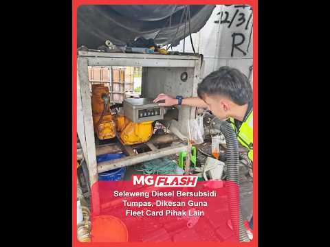 Seleweng Diesel Bersubsidi Tumpas, Dikesan Guna Fleet Card Pihak Lain #MGFlash thumbnail
