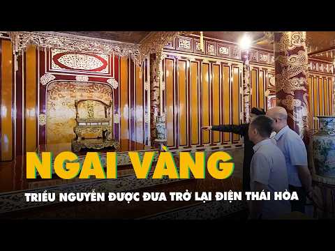 Bảo vật quốc gia ngai vàng triều Nguyễn được đưa trở lại điện Thái Hòa thumbnail