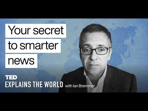Why Most News Isn't Worth Your Attention | TED Explains the World with Ian Bremmer thumbnail