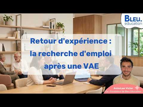 Retour d'expérience : la recherche d'emploi après une VAE thumbnail