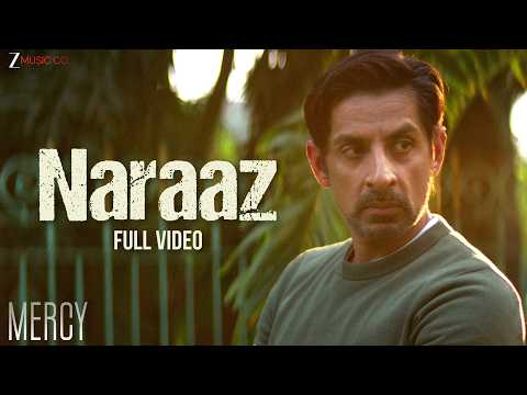 Naraaz - Full Video | Mercy | Raj Vasudeva, Kunal Bhan, Niharica Raizada | Aryann Shabin thumbnail
