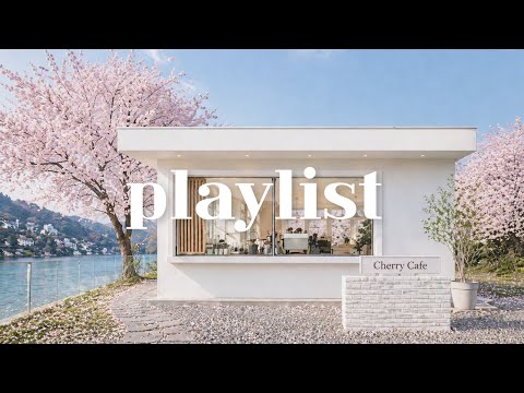 Cafe Playlist ☕ 봄 카페에서 그냥 틀어놨는데 분위기 좋아지는 음악 ? thumbnail