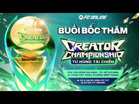 [CHÍNH THỨC] BUỔI BỐC THĂM NHÁNH ĐẤU CHO 2 BỘ MÔN SÂN CỎ 7V7 VÀ FC ONLINE | CREATOR CHAMPIONSHIP thumbnail