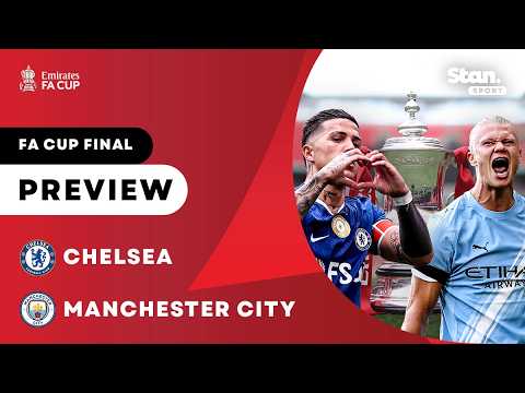 FA CUP FINAL PREVIEW: Chelsea v Manchester City thumbnail