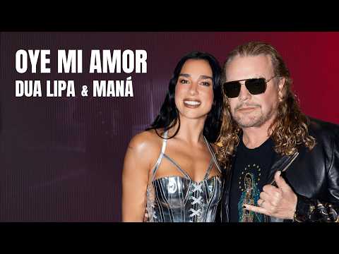 Dua Lipa, Maná - Oye Mi Amor [Live From Mexico] (Lyric Video) thumbnail