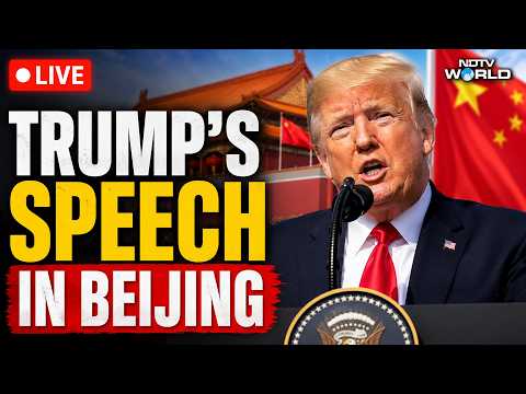 Trump China Visit LIVE | Trump Speech Today | Trump In China | Trump Speech | Donald Trump Speech thumbnail