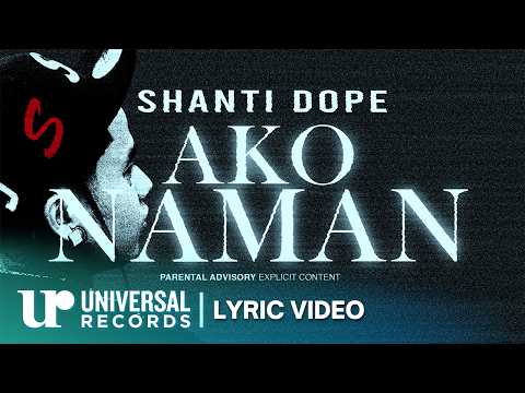Shanti Dope - Ako Naman (Official Lyric Video) thumbnail