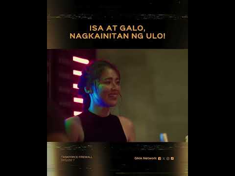 Taskforce Firewall: Isa at Galo, nagkainitan ng ulo! | Episode 7 thumbnail