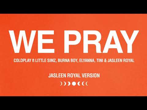 Coldplay - WE PRAY (Jasleen Royal Version) (Official Visualiser) thumbnail