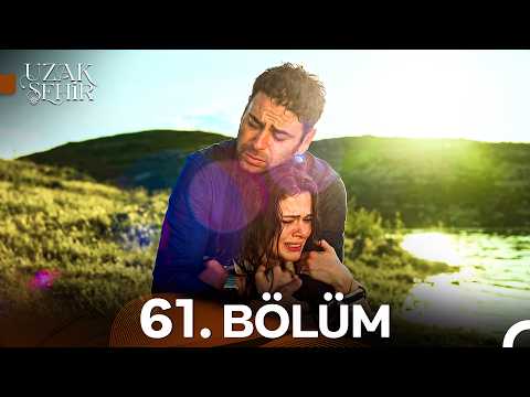Uzak Şehir 61. Bölüm thumbnail