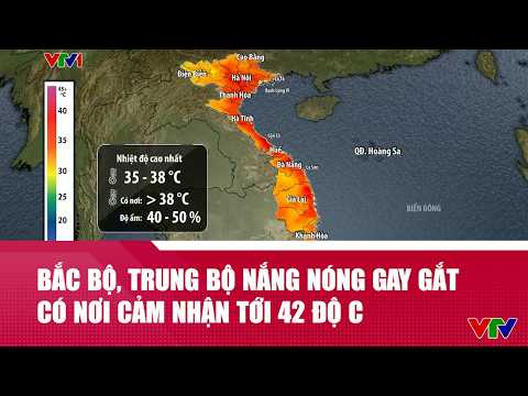 Bắc Bộ, Trung Bộ nắng nóng gay gắt, có nơi cảm nhận tới 42 độ C | VTV24 thumbnail