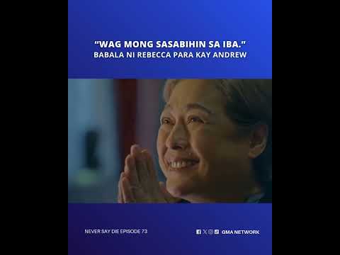 Never Say Die: "'Wag mong sasabihin sa iba." | Episode 73 thumbnail