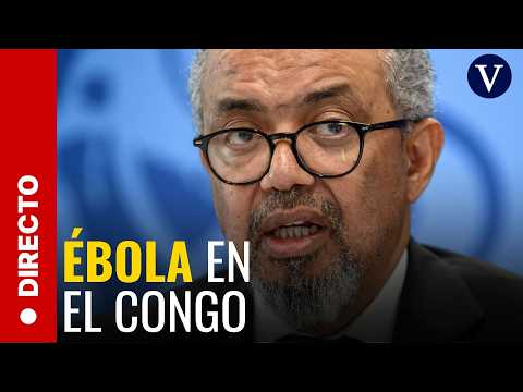 El director general de la OMS y expertos informan sobre el brote de ébola thumbnail