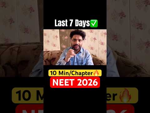 LAST 7 DAYS?| 10 Min/Chapter☠️ | Neet 2026 thumbnail