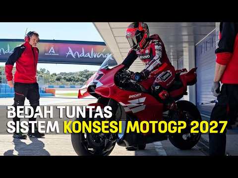 MOTOGP : KUPAS SISTEM KONSESI 2027 | SEMUA MULAI DARI KELAS YANG SAMA ! thumbnail