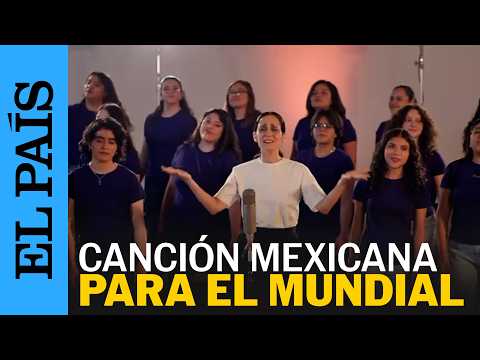 México presenta su canción para el mundial | EL PAÍS thumbnail