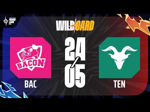 BACON TIME VS TENACITY | WILDCARD | APL 2026 (NGÀY 24/05) thumbnail
