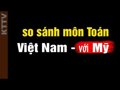 Có phải môn toán ở VN quá nặng? thumbnail