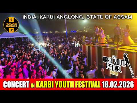 CONCERT HAVAS GURIHI in "52nd Karbi Youth Festival". Assam, INDIA 18.02.2026 thumbnail