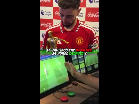 El VAR sacó las imagenes 24 horas después y ya le quieren cancelar el récord a Bruno Fernandes. thumbnail