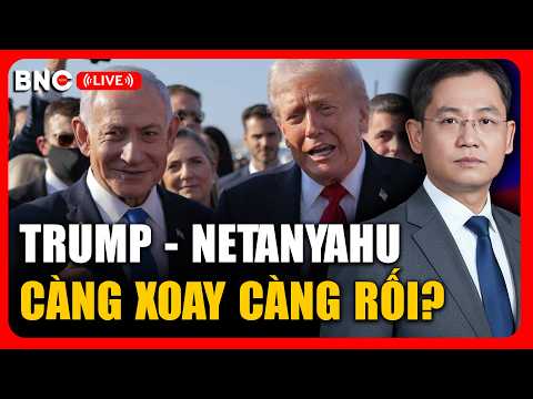 LIVE tối 4/6: Trump giải vây Netanyahu; Bàn cờ Mỹ - Nga – Trung và những biến số thumbnail