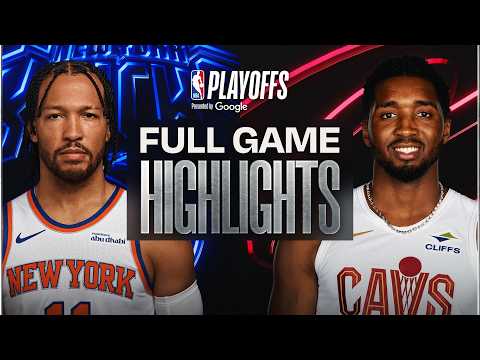 #3 KNICKS at #4 CAVALIERS | FULL GAME 4 HIGHLIGHTS | May 25, 2026 thumbnail
