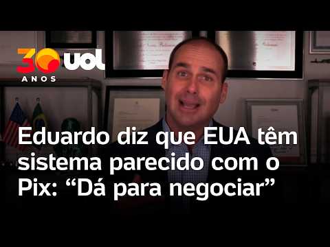 Eduardo Bolsonaro diz que EUA têm sistema parecido com o Pix: 'Dá para ir pra mesa de negociação' thumbnail