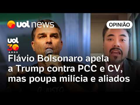 Flávio Bolsonaro apela a Trump contra PCC e CV, mas poupa milícia e aliados | Sakamoto thumbnail