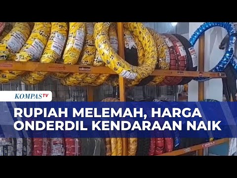 Harga Suku Cadang Kendaraan Berbahan Impor Naik! | KOMPAS SIANG thumbnail