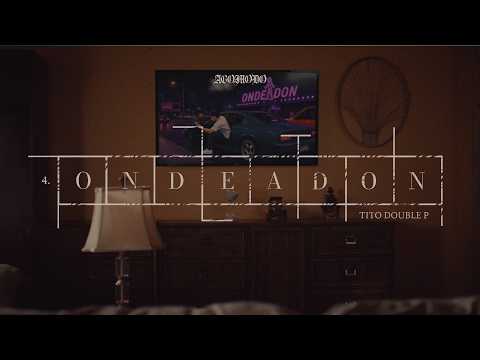 ONDEADON - Tito Double P (Vizualaiser) thumbnail