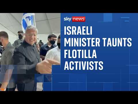International anger after Israeli minister films himself taunting flotilla activists thumbnail