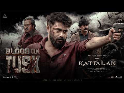 Kattalan - Blood On Tusk | Cubes | Ravi Basrur | Pepe | Shareef Muhammed |Dushara | Sunil | Kabir thumbnail