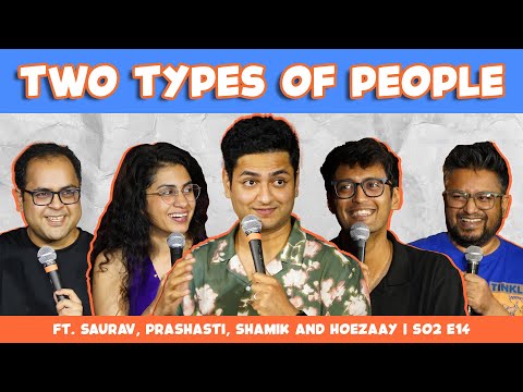 Simple Ken- Two Types of People @SauravMehta   @PrashastiSinghStandup  @shamikchakrabarti  @Hoezaay  thumbnail