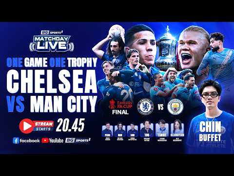 เชียร์บอลสด " นัดเดียวรู้เรื่อง ! เชลซี vs แมนฯซิตี้ รอบชิงเอฟเอคัพ " | BG SPORTS MATCHDAY LIVE? thumbnail