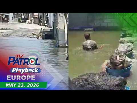 TV Patrol Playback Europe | May 22, 2026 thumbnail