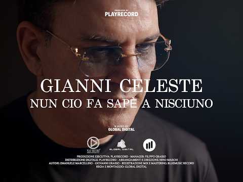 GIANNI CELESTE - NUN CIO FA SAPE' A NISCIUNO thumbnail