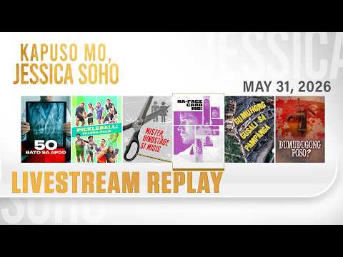 KMJS livestream May 31, 2026 Episode - Replay | Kapuso Mo, Jessica Soho thumbnail